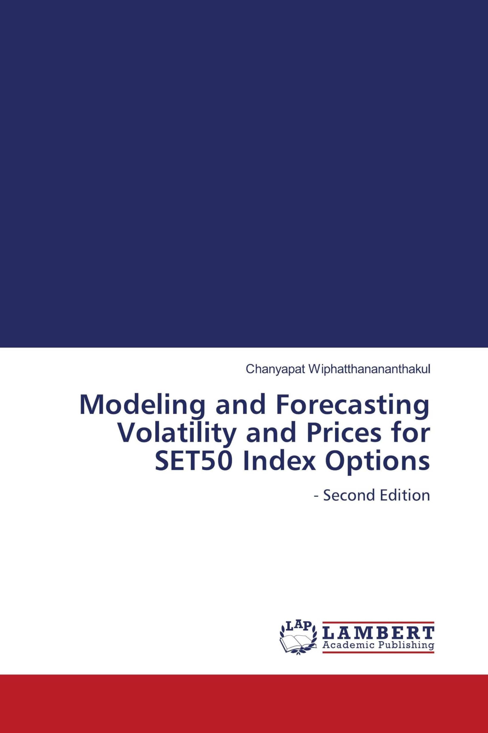 Modeling and Forecasting Volatility and Prices for SET50 Index Options Law
