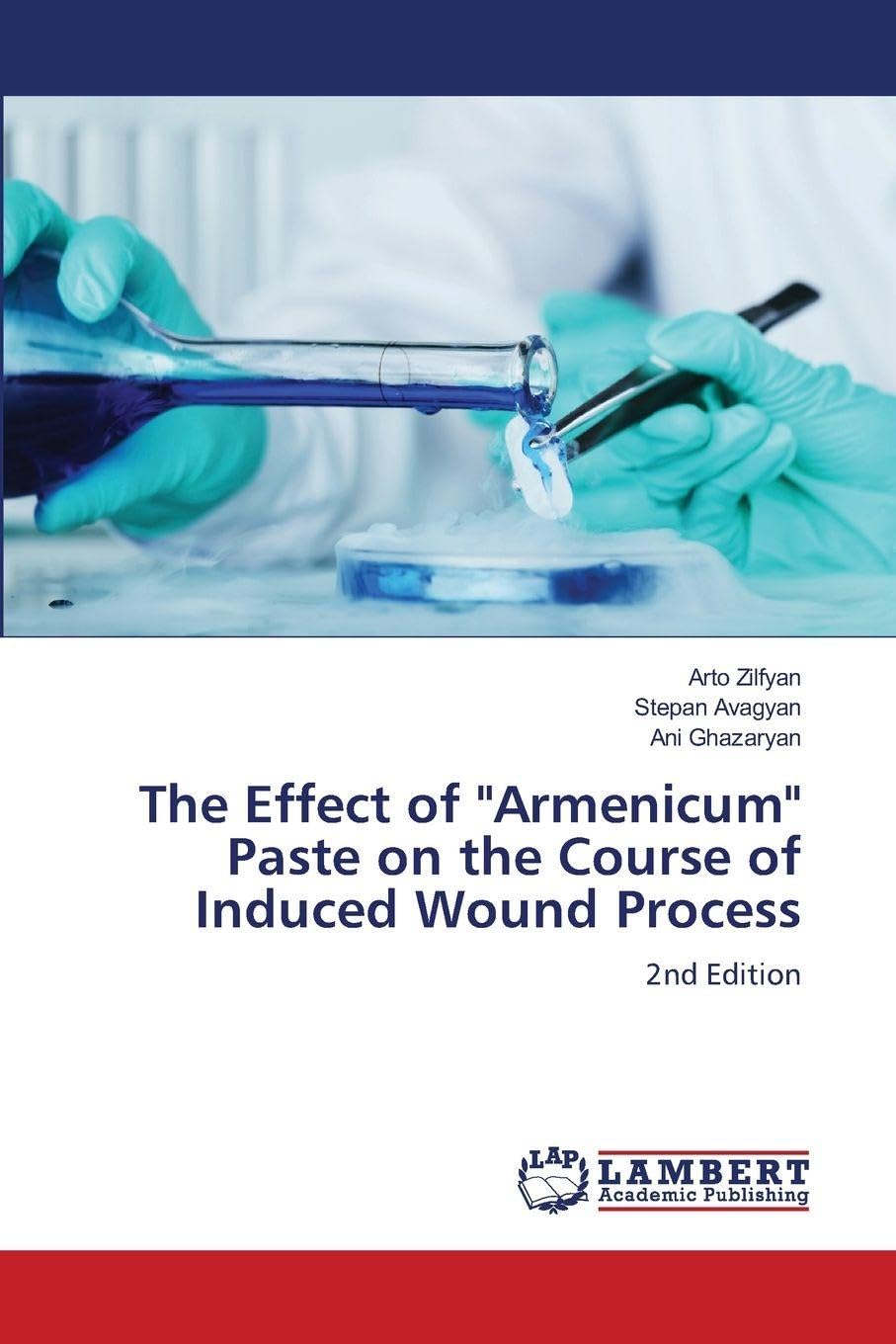 The Effect of "Armenicum" Paste on the Course of Induced Wound Process Medicine