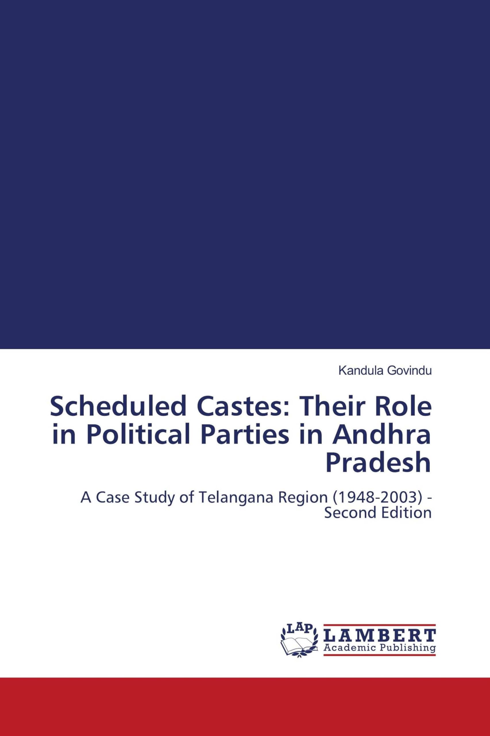 Scheduled Castes: Their Role in Political Parties in Andhra Pradesh Natural Sciences