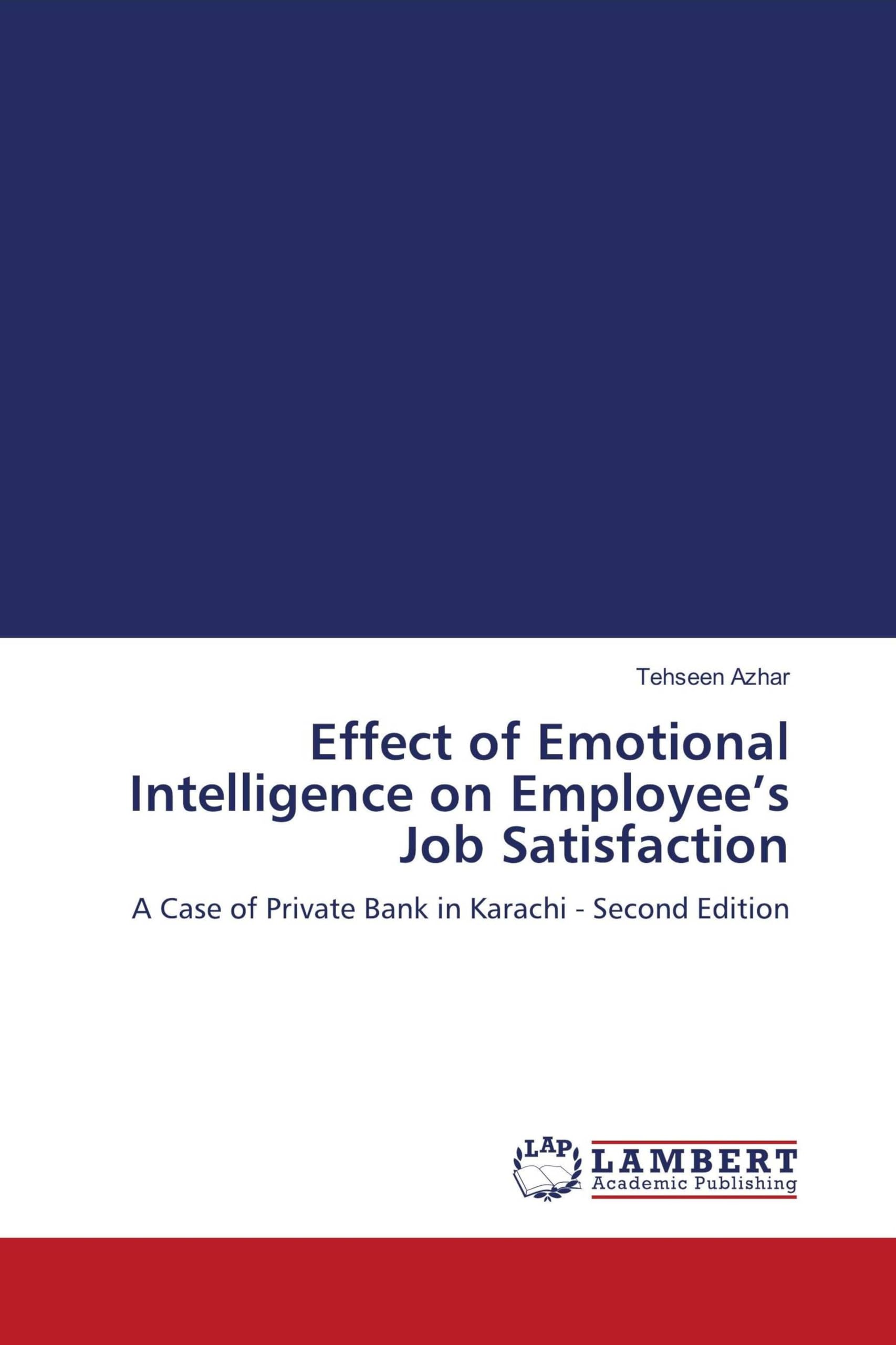 Effect of Emotional Intelligence on Employee's Job Satisfaction Medicine