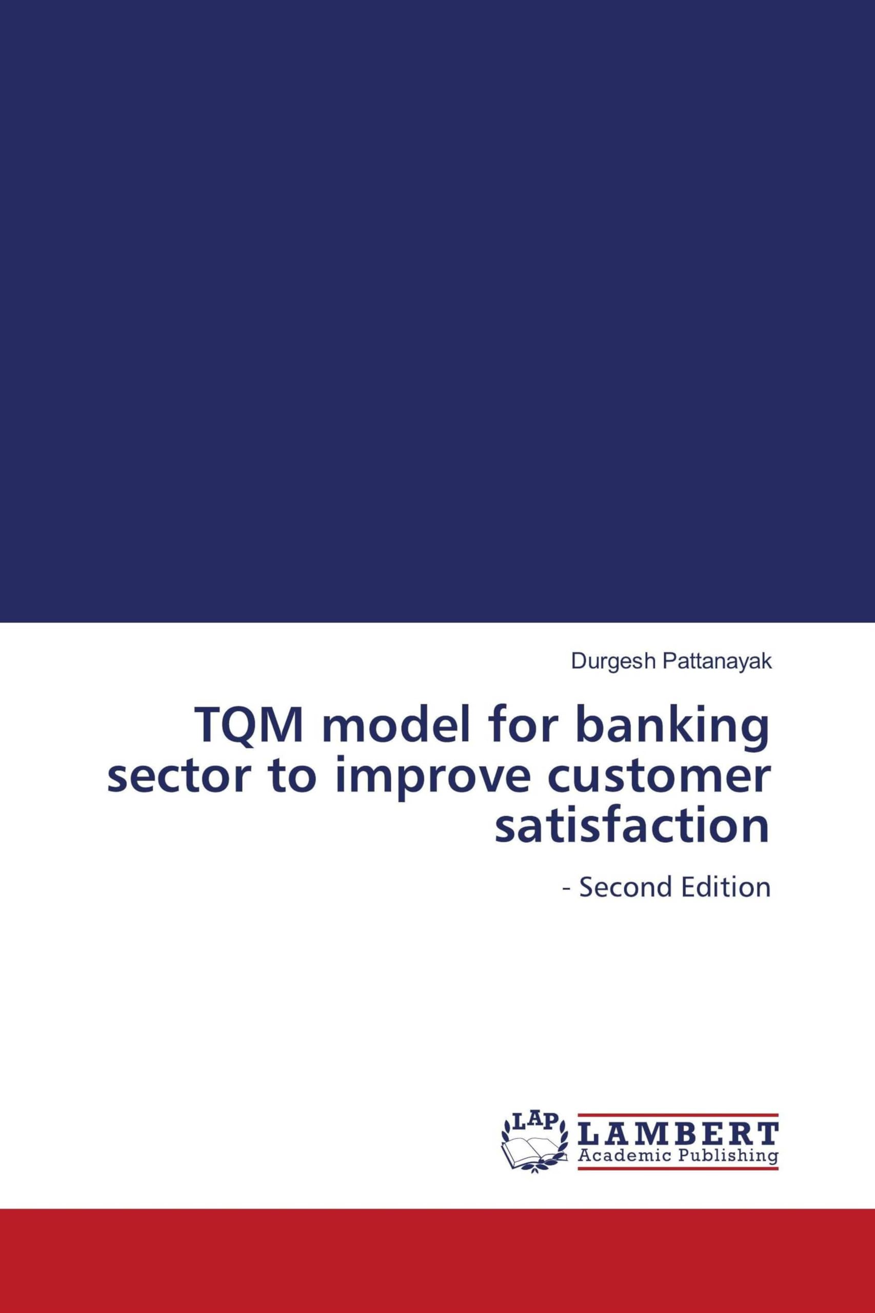 TQM model for banking sector to improve customer satisfaction Law