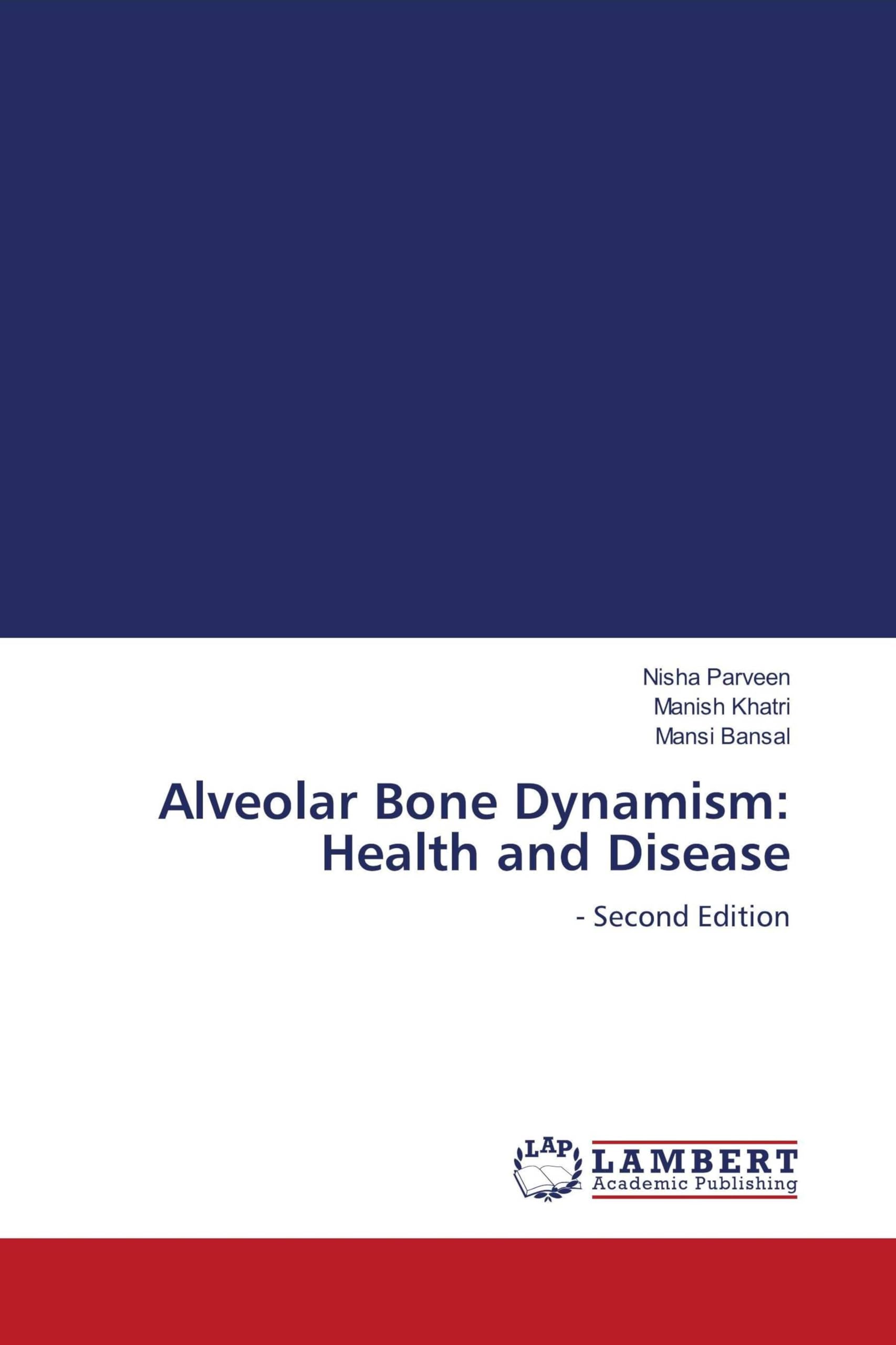 Alveolar Bone Dynamism: Health and Disease Medicine