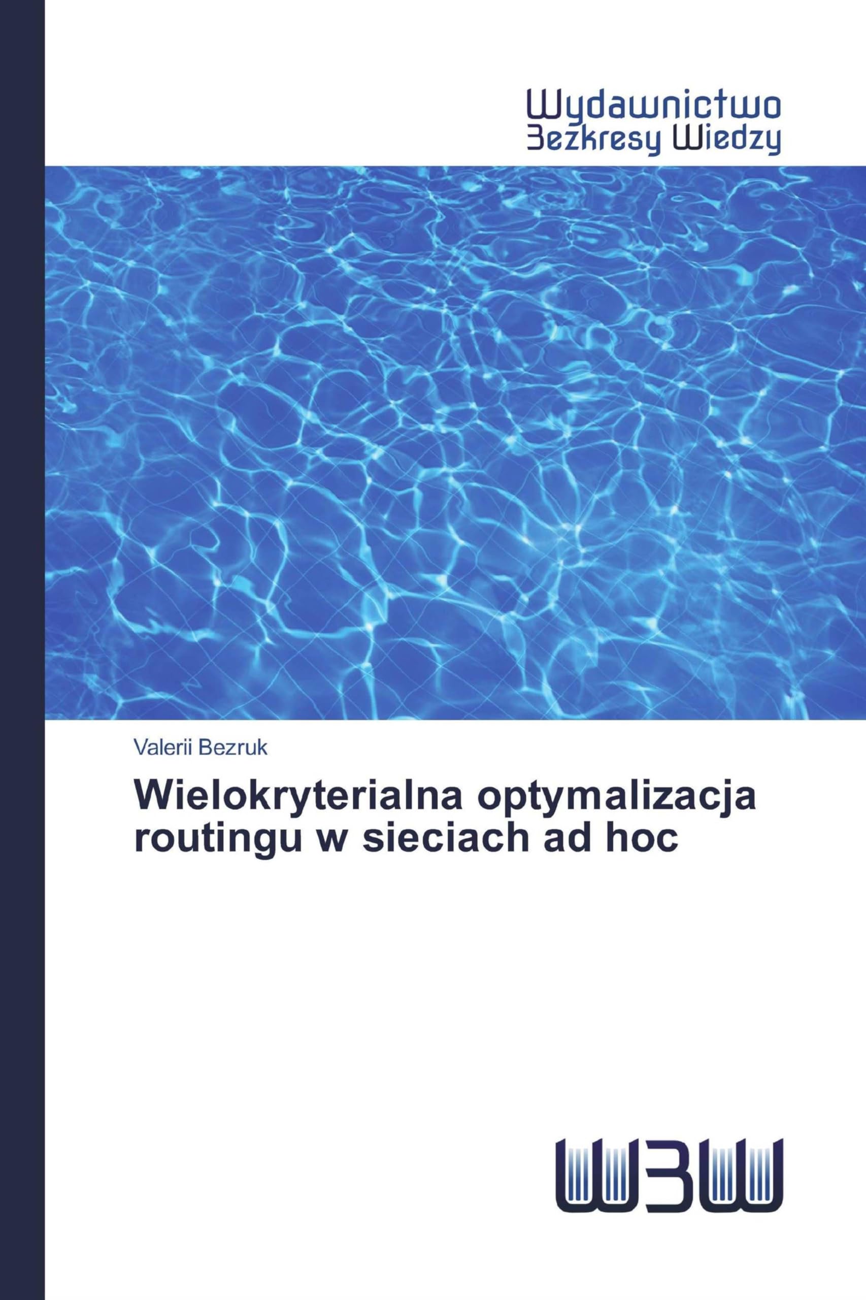 Wielokryterialna optymalizacja routingu w sieciach ad hoc Computer Science