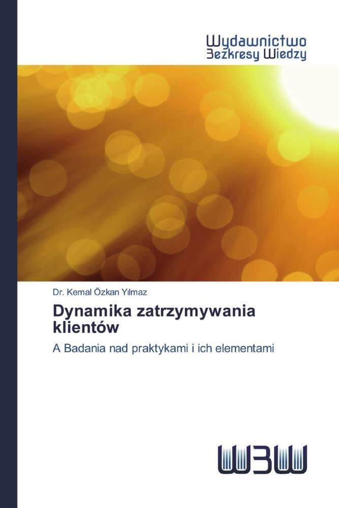 Dynamika zatrzymywania klientów: A Badania nad praktykami i ich elementami Law