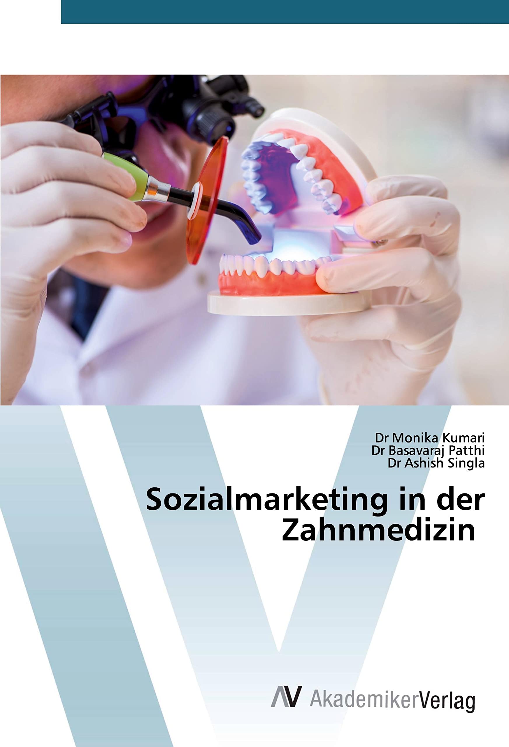 Sozialmarketing in der Zahnmedizin Medicine