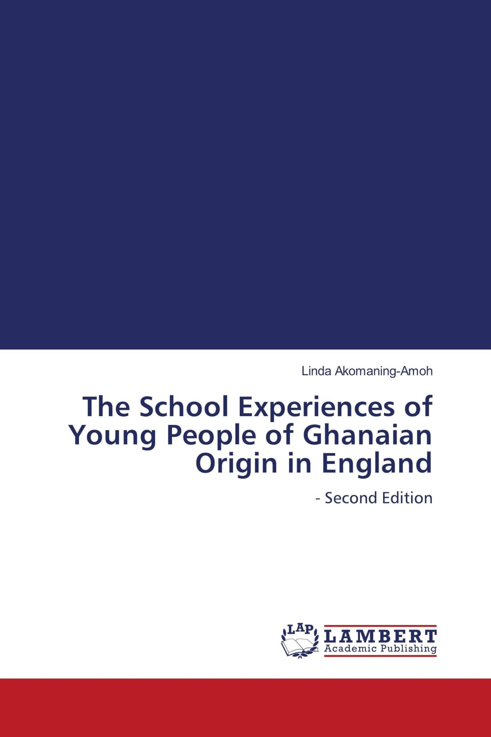 The School Experiences of Young People of Ghanaian Origin in England Education & Training