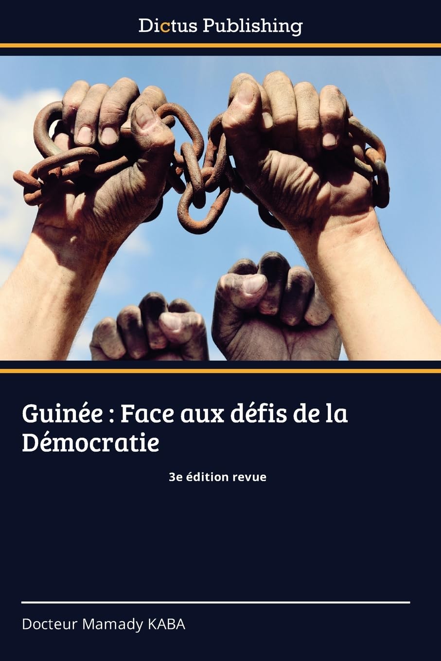 Guinée : Face aux défis de la Démocratie: 3e édition revue Law