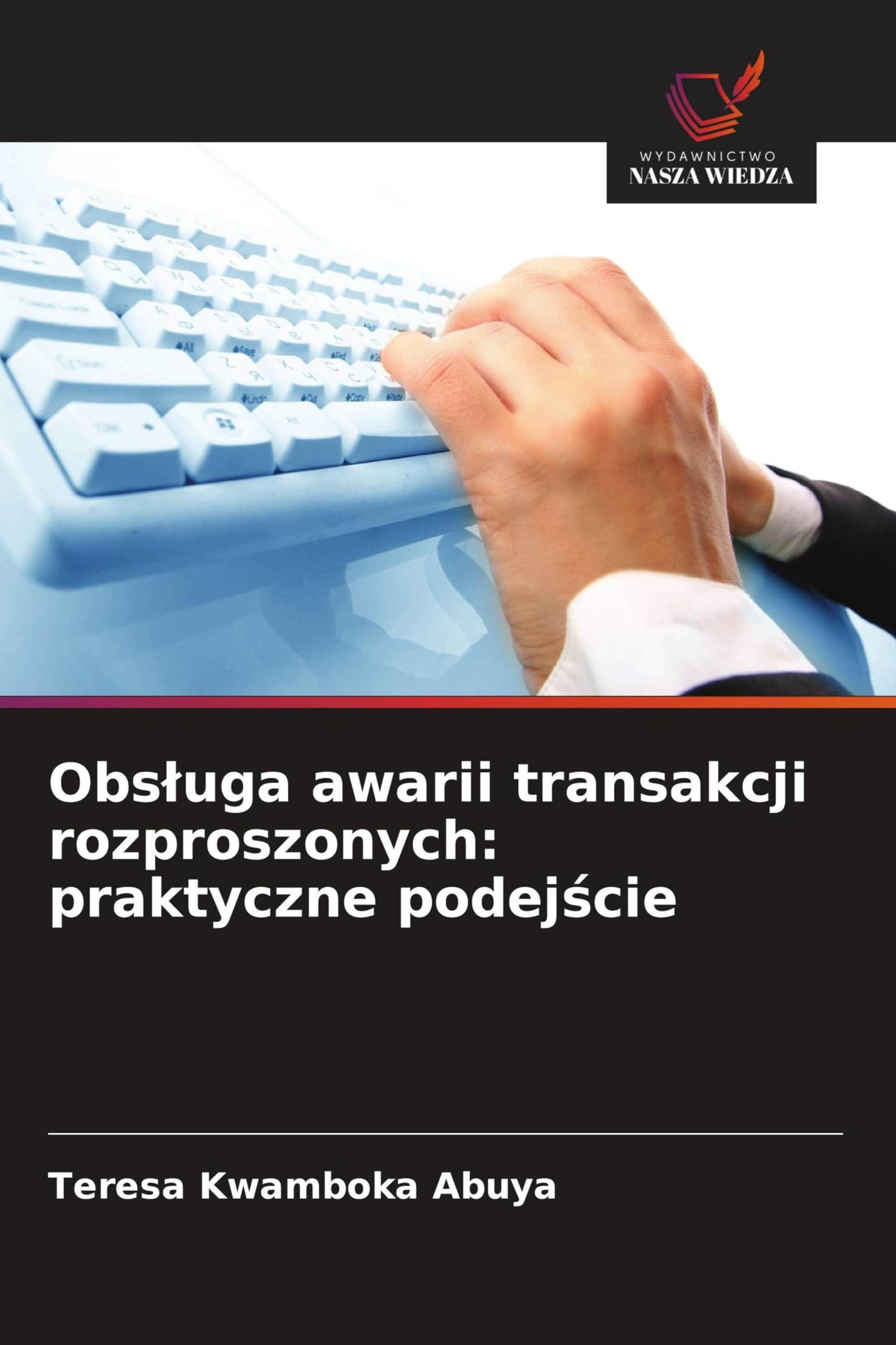 Obs¿uga awarii transakcji rozproszonych: praktyczne podej¿cie Computer Science