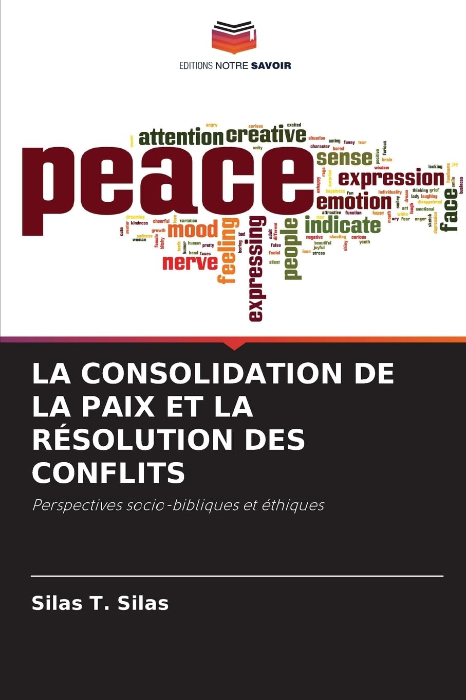 LA CONSOLIDATION DE LA PAIX ET LA RÉSOLUTION DES CONFLITS: Perspectives socio-bibliques et éthiques Law