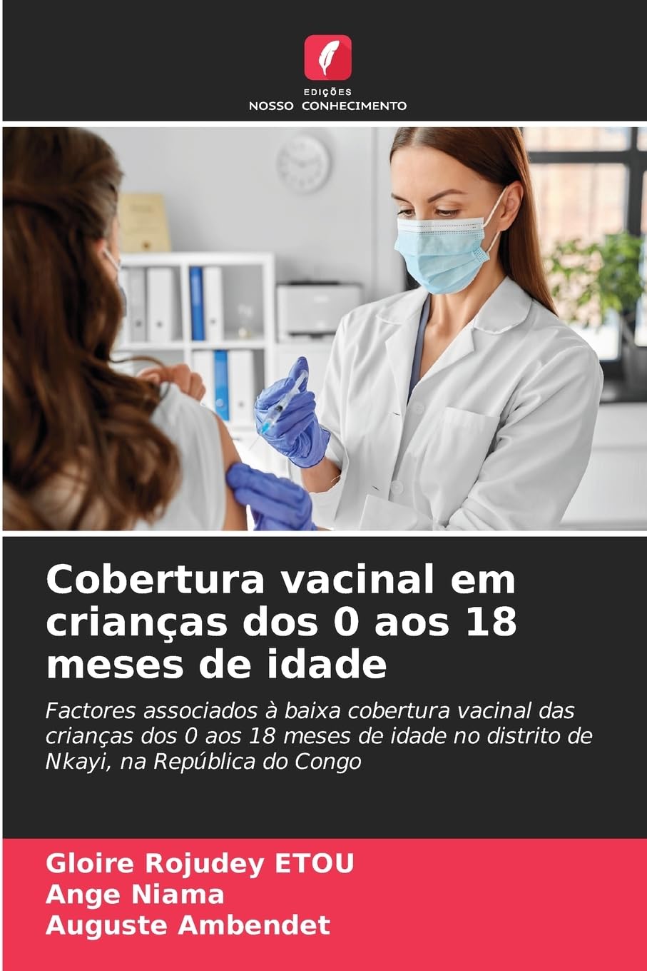 Cobertura vacinal em crianças dos 0 aos 18 meses de idade Books