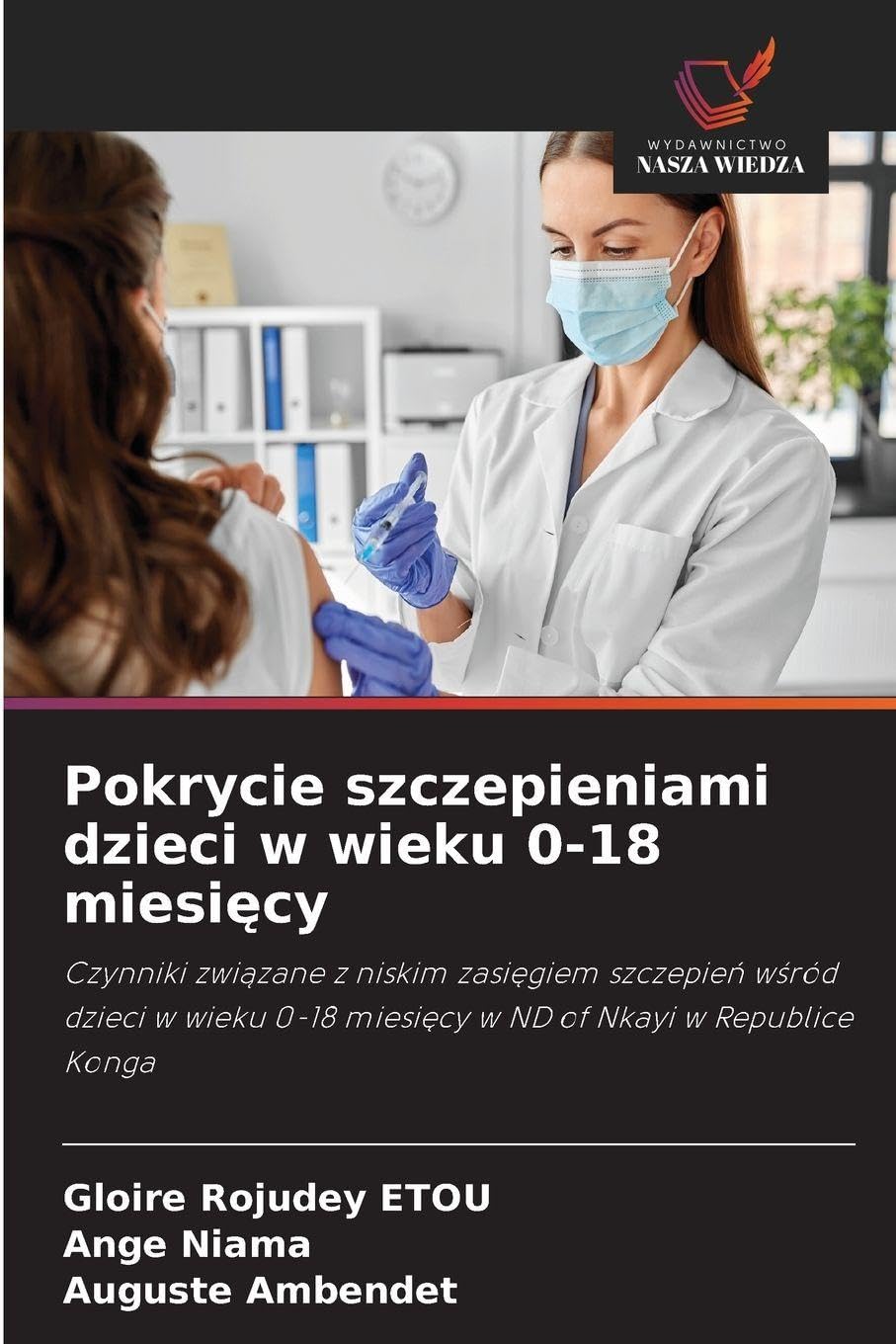 Pokrycie szczepieniami dzieci w wieku 0-18 miesi¿cy Medicine