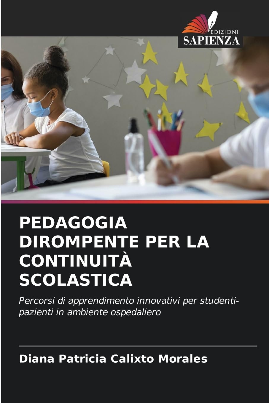PEDAGOGIA DIROMPENTE PER LA CONTINUITÀ SCOLASTICA Books