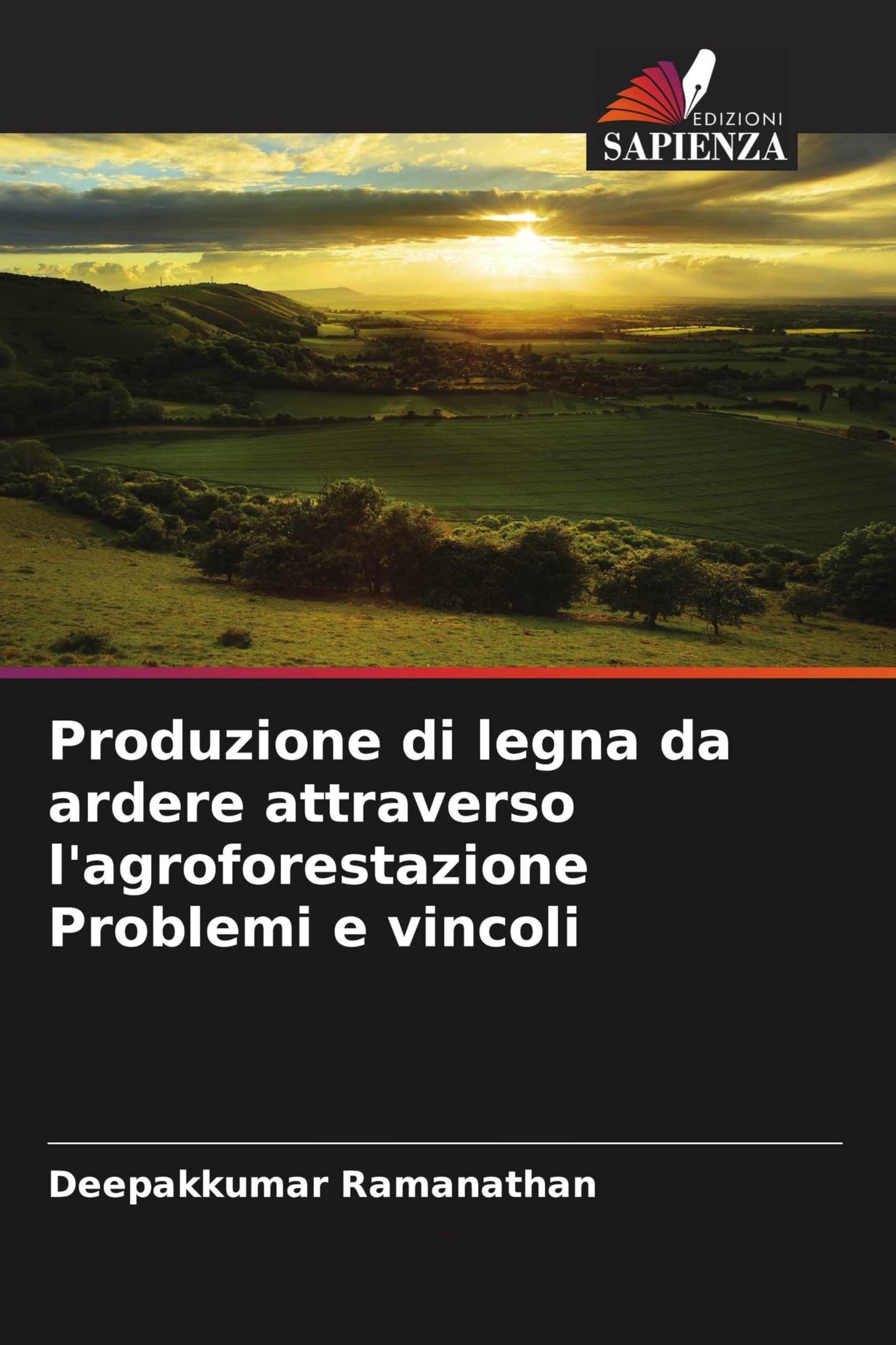 Produzione di legna da ardere attraverso l'agroforestazione Problemi e vincoli Natural Sciences