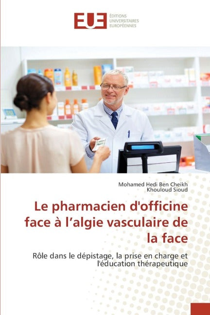 Le pharmacien d'officine face à l'algie vasculaire de la face Medicine