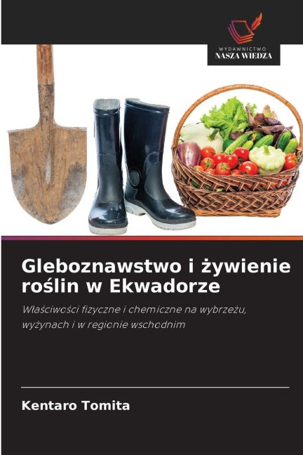Gleboznawstwo i ¿ywienie ro¿lin w Ekwadorze Natural Sciences