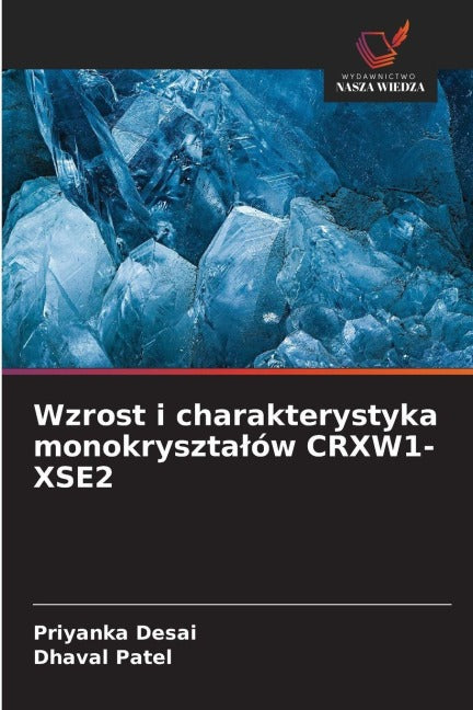 Wzrost i charakterystyka monokryszta¿ów CRXW1-XSE2 Natural Sciences