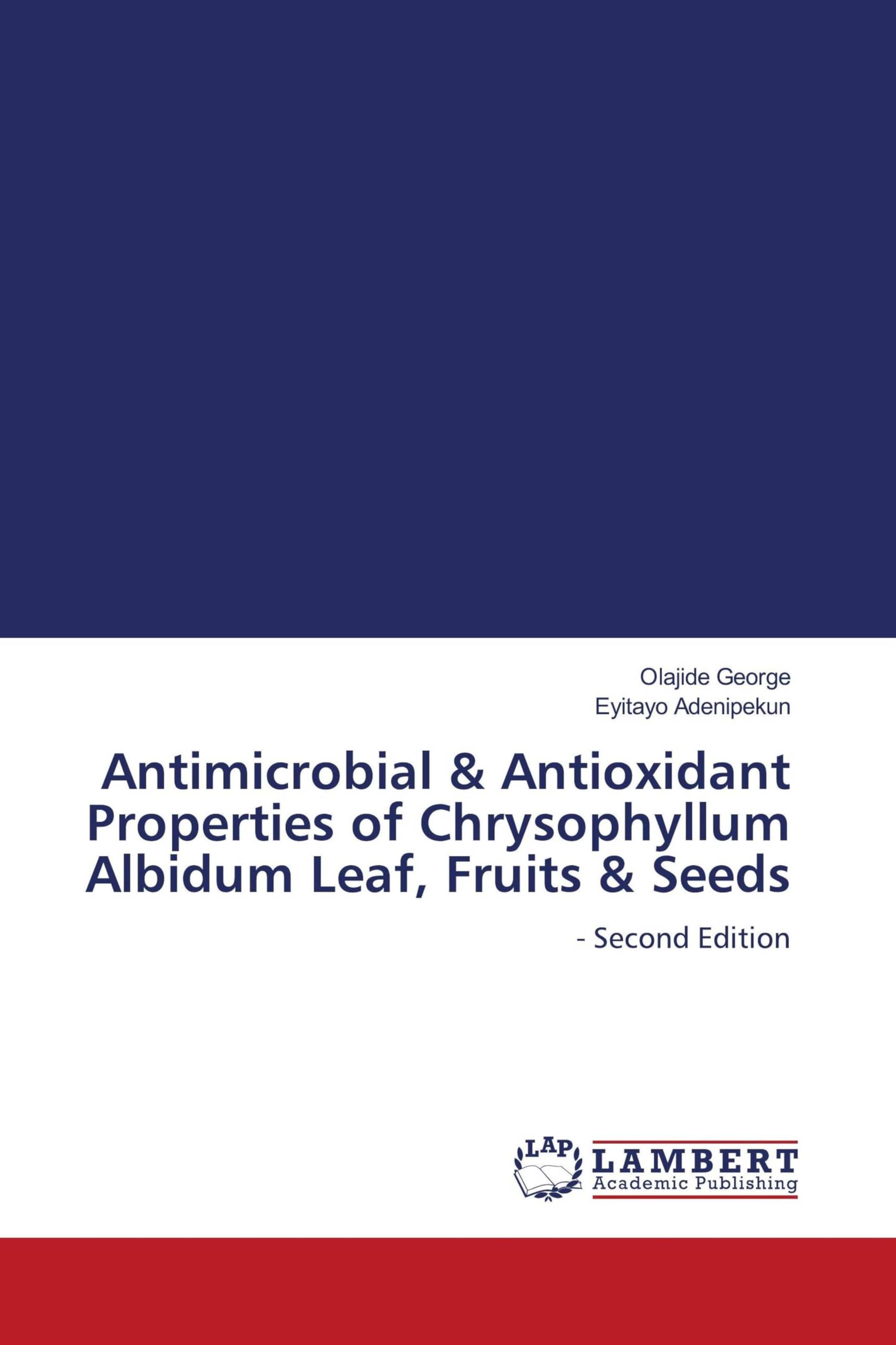 Antimicrobial & Antioxidant Properties of Chrysophyllum Albidum Leaf, Fruits & Seeds Medicine