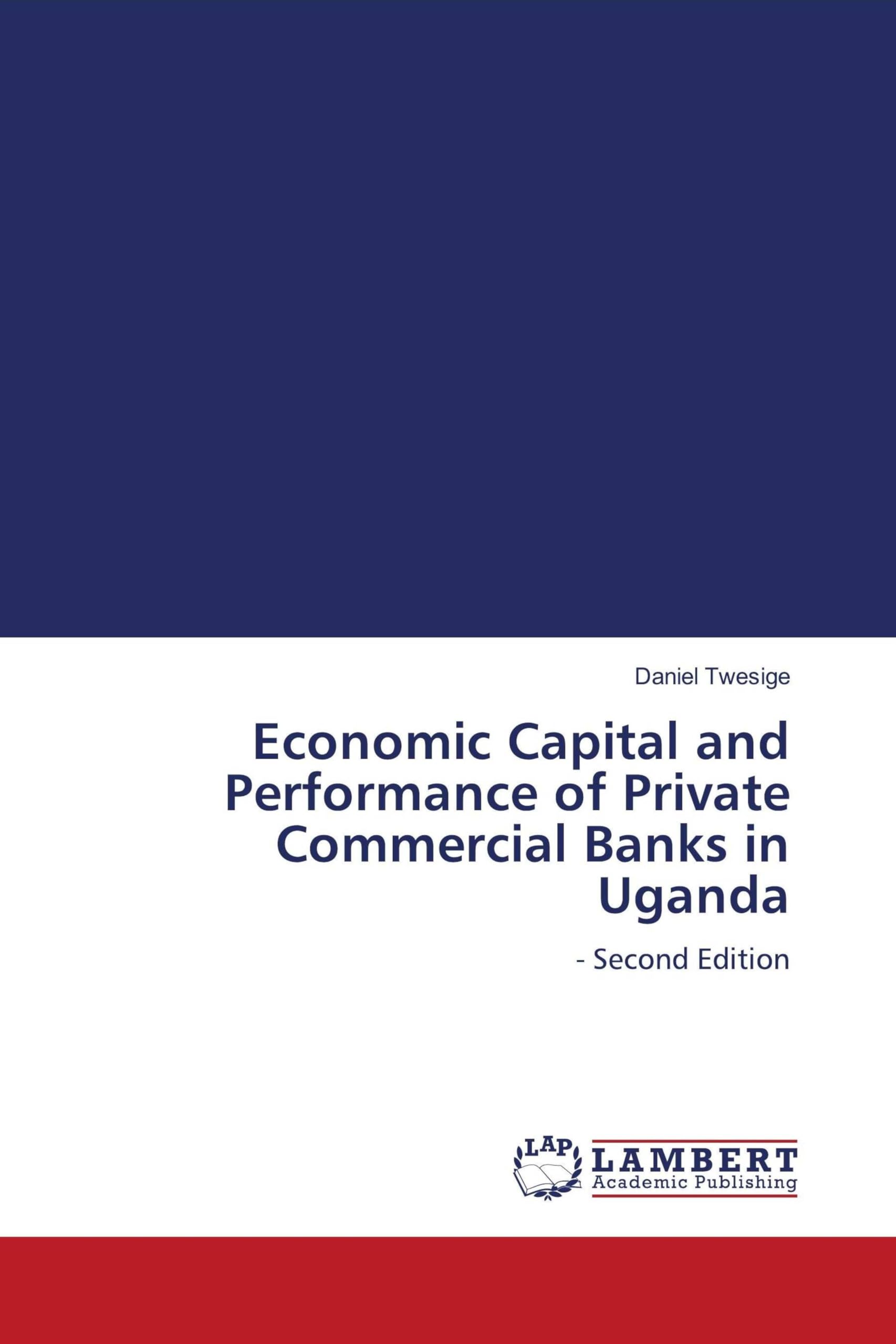 Economic Capital and Performance of Private Commercial Banks in Uganda Law