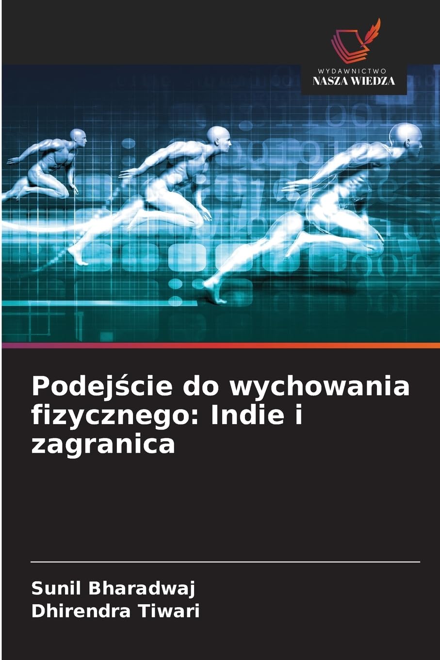 Podej¿cie do wychowania fizycznego: Indie i zagranica Leisure & Fun