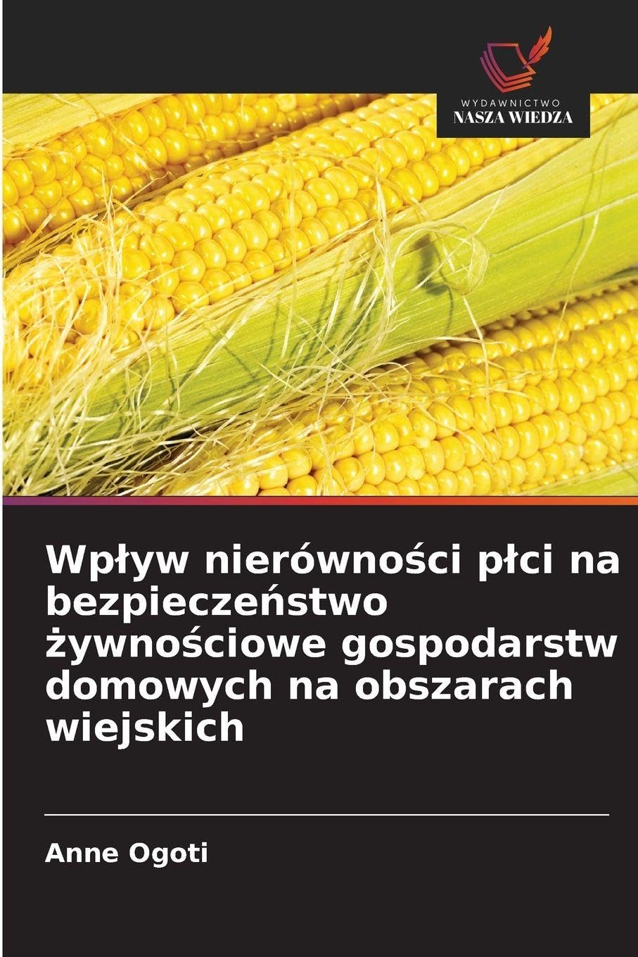 Wp¿yw nierówno¿ci p¿ci na bezpiecze¿stwo ¿ywno¿ciowe gospodarstw domowych na obszarach wiejskich Law
