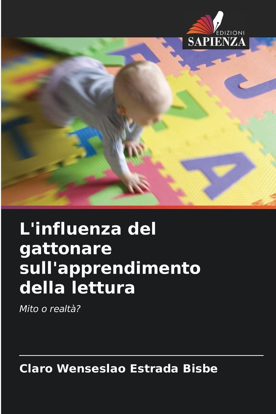 L'influenza del gattonare sull'apprendimento della lettura Education & Training