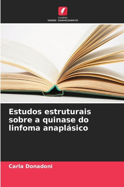 Estudos estruturais sobre a quinase do linfoma anaplásico Natural Sciences