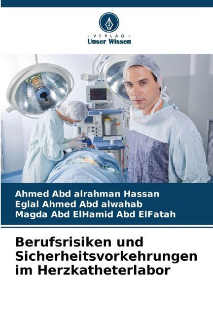 Berufsrisiken und Sicherheitsvorkehrungen im Herzkatheterlabor Medicine