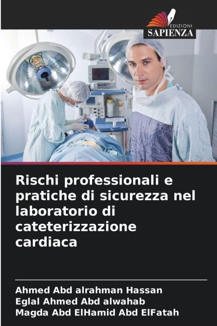 Rischi professionali e pratiche di sicurezza nel laboratorio di cateterizzazione cardiaca Medicine