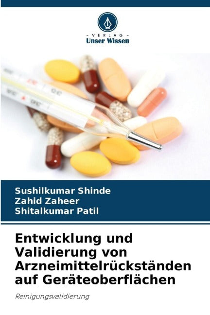 Entwicklung und Validierung von Arzneimittelrückständen auf Geräteoberflächen Medicine