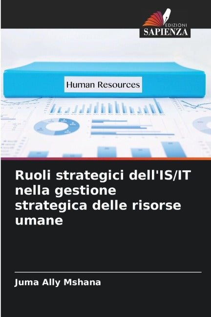 Ruoli strategici dell'IS/IT nella gestione strategica delle risorse umane Computer Science