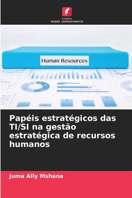 Papéis estratégicos das TI/SI na gestão estratégica de recursos humanos Computer Science