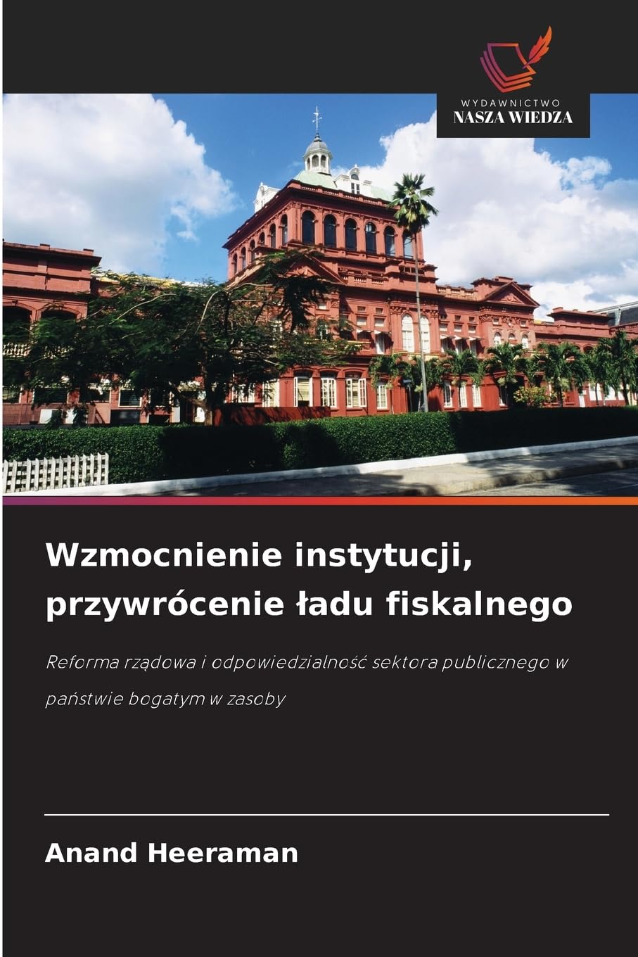 Wzmocnienie instytucji, przywrócenie ¿adu fiskalnego Law