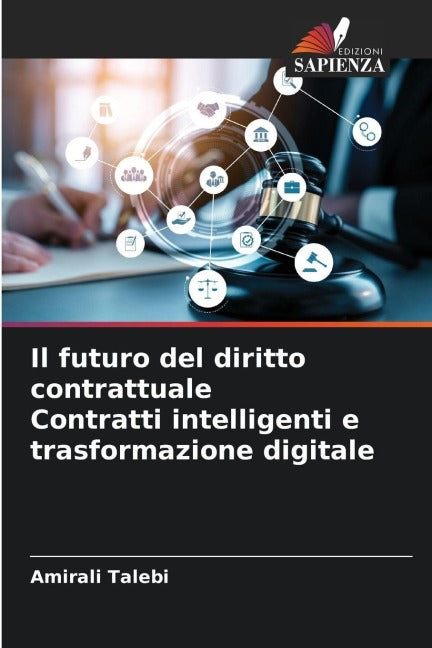 Il futuro del diritto contrattuale Contratti intelligenti e trasformazione digitale Law