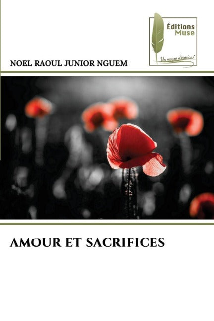 AMOUR ET SACRIFICES Fiction