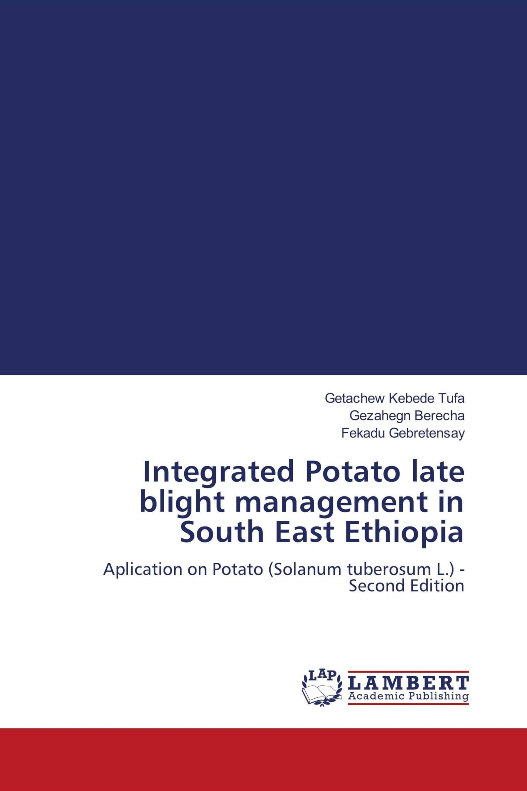 Integrated Potato late blight management in South East Ethiopia Natural Sciences