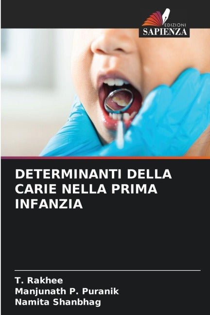 DETERMINANTI DELLA CARIE NELLA PRIMA INFANZIA Medicine