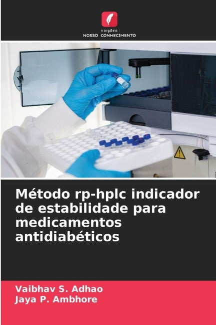 Método rp-hplc indicador de estabilidade para medicamentos antidiabéticos Medicine