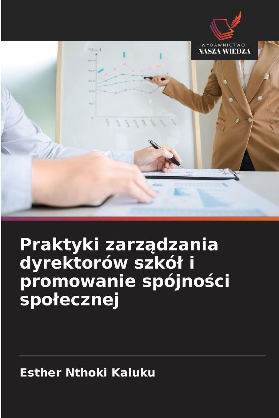 Praktyki zarz¿dzania dyrektorów szkó¿ i promowanie spójno¿ci spo¿ecznej Business, Finance & Career