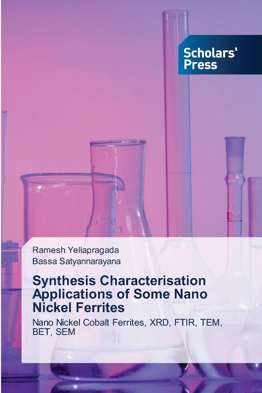 Synthesis Characterisation Applications of Some Nano Nickel Ferrites Natural Sciences
