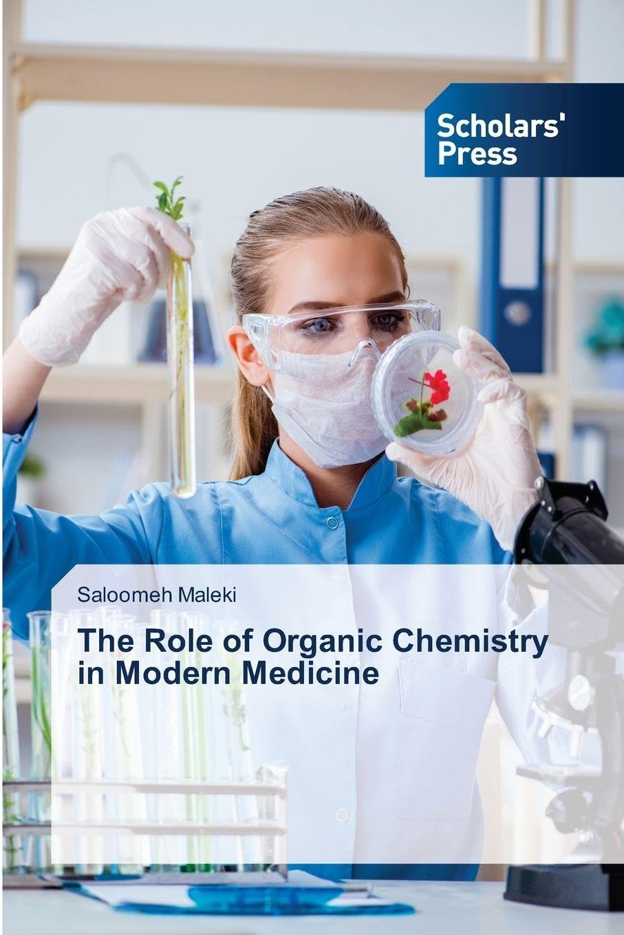The Role of Organic Chemistry in Modern Medicine Natural Sciences