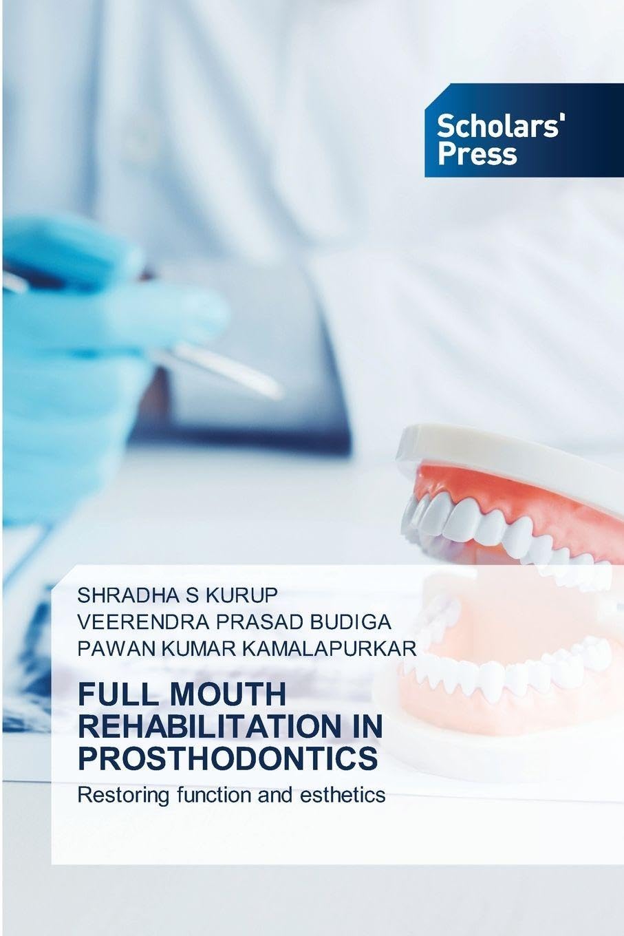 FULL MOUTH REHABILITATION IN PROSTHODONTICS Medicine