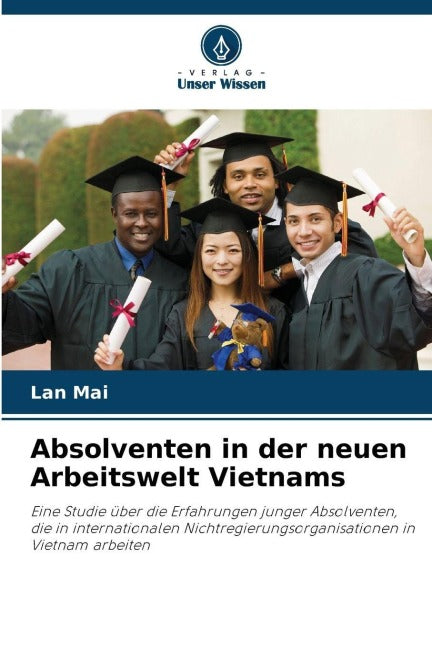 Absolventen in der neuen Arbeitswelt Vietnams Business, Finance & Career
