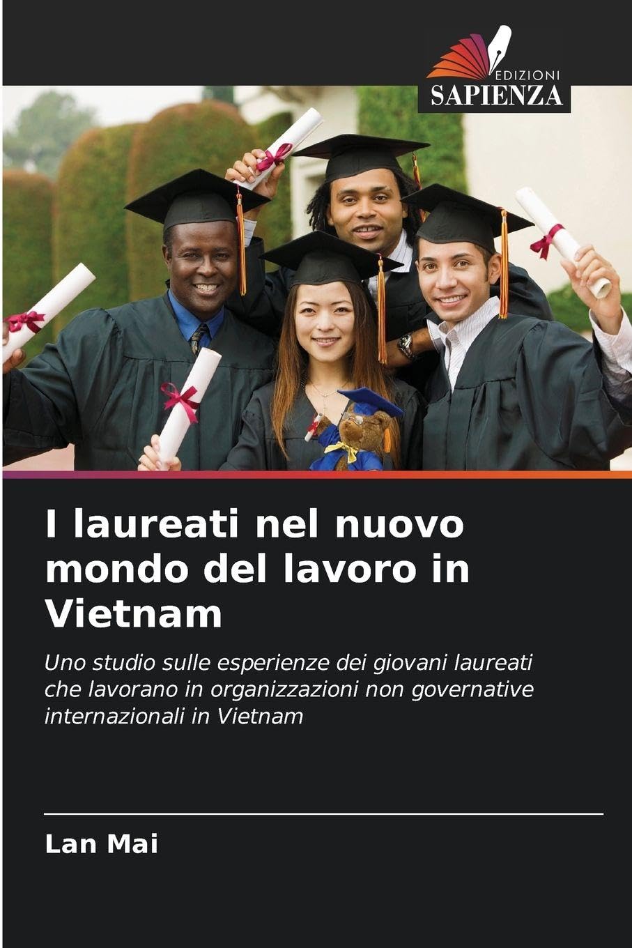 I laureati nel nuovo mondo del lavoro in Vietnam Business, Finance & Career
