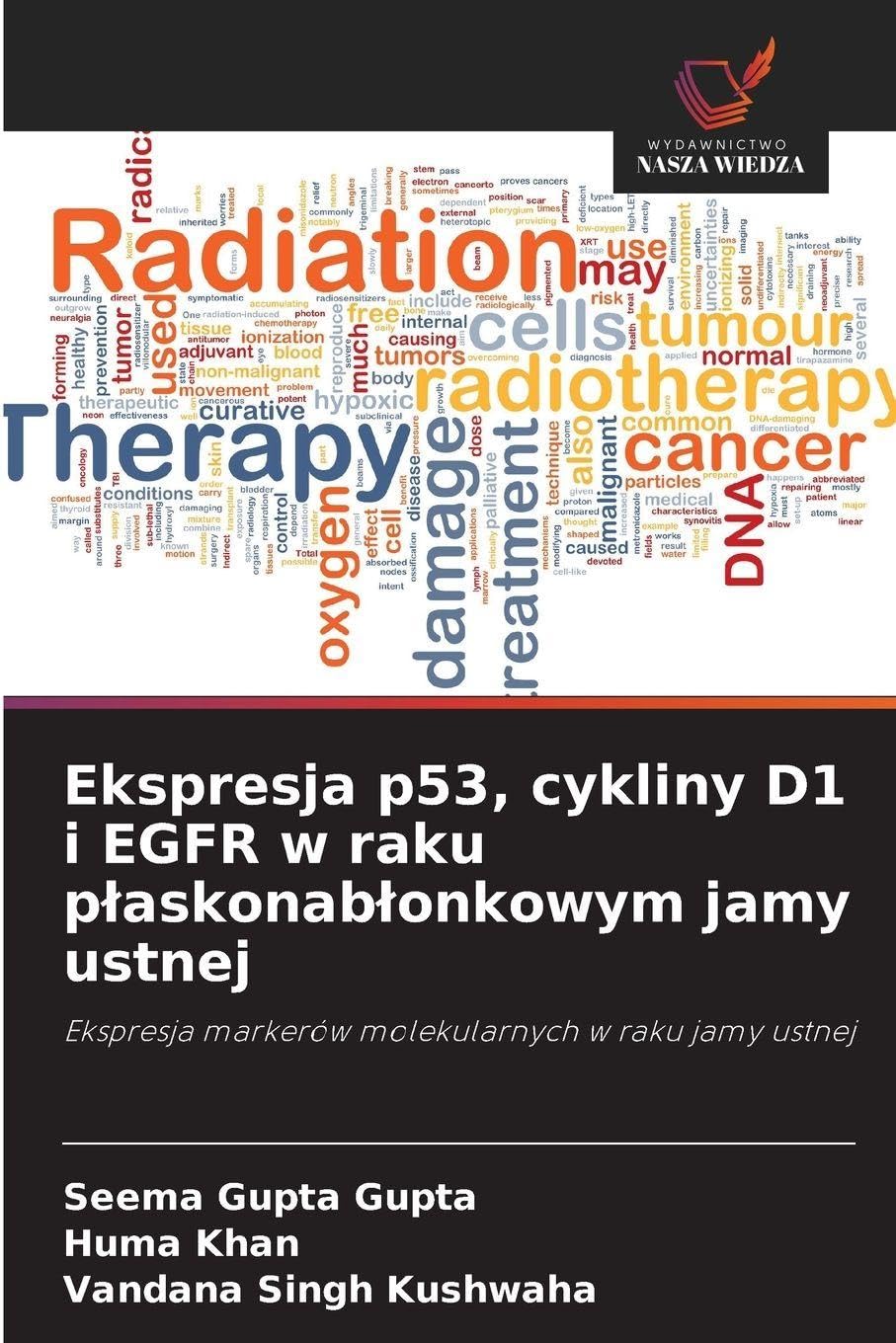 Ekspresja p53, cykliny D1 i EGFR w raku p¿askonab¿onkowym jamy ustnej Medicine