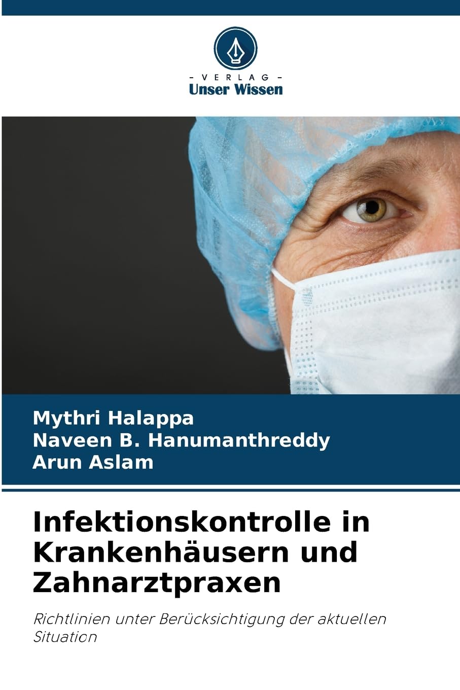 Infektionskontrolle in Krankenhäusern und Zahnarztpraxen Medicine