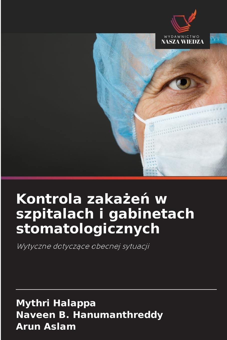 Kontrola zaka¿e¿ w szpitalach i gabinetach stomatologicznych Medicine