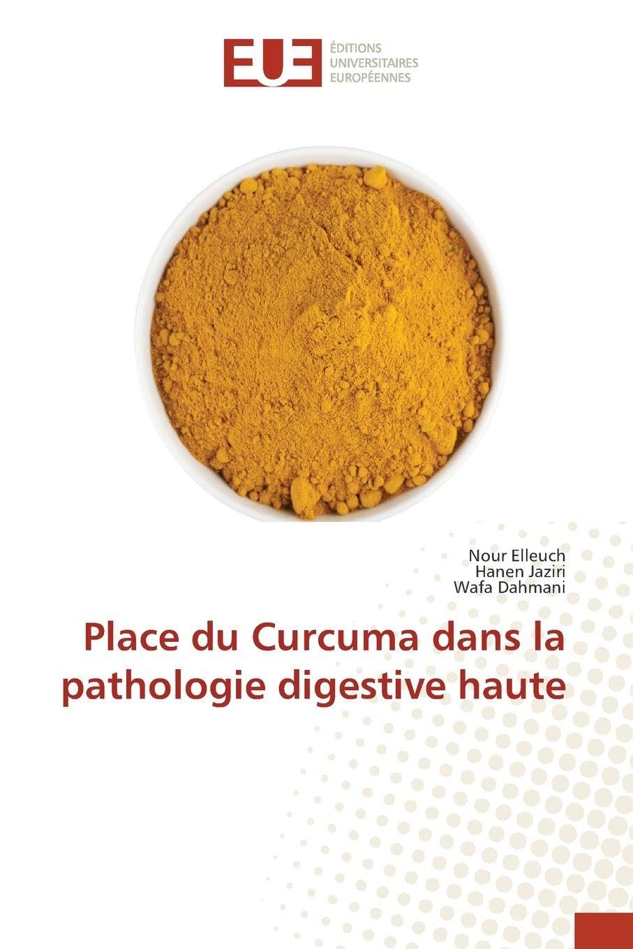 Place du Curcuma dans la pathologie digestive haute Law