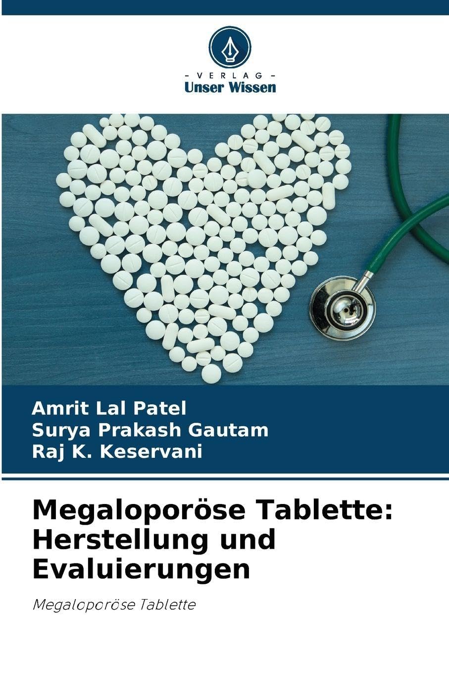 Megaloporöse Tablette: Herstellung und Evaluierungen Medicine