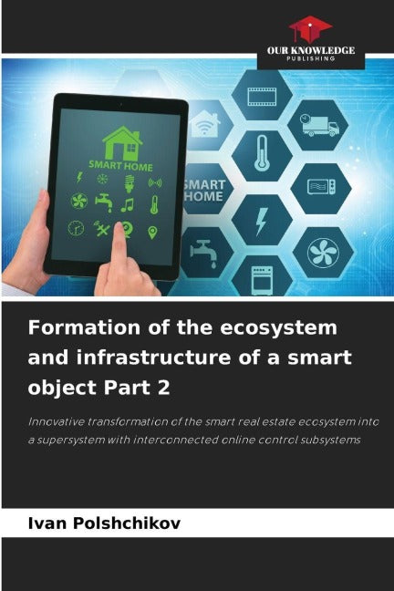 Formation of the ecosystem and infrastructure of a smart object Part 2 Business & Technology