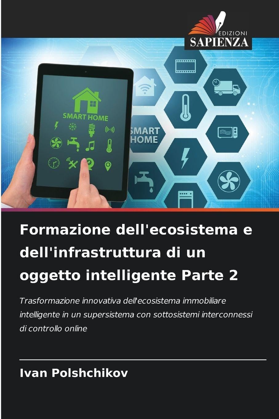 Formazione dell'ecosistema e dell'infrastruttura di un oggetto intelligente Parte 2 Business & Technology